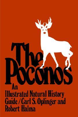 The Poconos: An Illustrated Natural History Guide (Paperback)