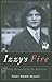 Izzy's Fire by Nancy Wright Beasley Izzy's Fire by Nancy Wright Beasley