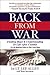 Back from War: Finding Hope & Understanding In Life After Combat