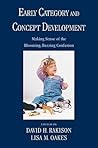Early Category and Concept Development by David H. Rakison