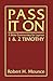 Pass It On: A Bible Commentary for Laymen: First and Second Timothy