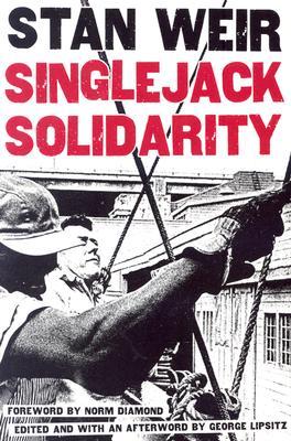 Singlejack Solidarity (Critical American Studies)