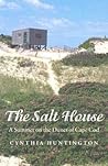 The Salt House by Cynthia Huntington