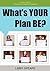 What's YOUR Plan BE?: A New Language to Define YOUR Possibilities