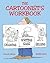 The Cartoonist's Workbook