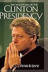 Encyclopedia of the Clinton Presidency