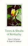 Trees and Shrubs of Kentucky