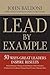 Lead By Example: 50 Ways Gr...