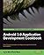 Android 3.0 Application Development Cookbook