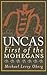 Uncas: First of the Mohegans