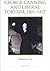 George Canning and Liberal Toryism, 1801-27 (Royal Historical Society Studies in History New Series, 62) (Volume 62)