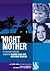 Night Mother by Marsha Norman Night Mother by Marsha Norman