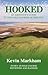 Hooked: An Amateur's Guide ...