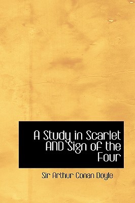 A Study in Scarlet AND The Sign of the Four