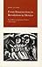 From Insurrection to Revolution in Mexico: Social Bases of Agrarian Violence, 1750-1940