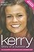 Kerry: Story of a Survivor:...