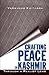 Crafting Peace in Kashmir: Through A Realist Lens
