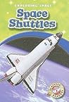 Space Shuttles (Blastoff! Readers: Exploring Space) (Blastoff Readers. Level 3)