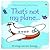 That's Not My Plane...;Usborne Touchy-Feely Board Books