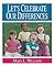 Let's Celebrate Our Differences