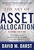 The Art of Asset Allocation: Principles and Investment Strategies for Any Market