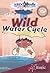 The Wild Water Cycle (Science Rocks!)