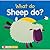 What Do Sheep Do? (What Do Animals Do?)