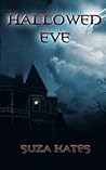 Hallowed Eve by Suza Kates