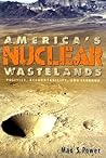 America's Nuclear Wastelands by Max S. Power