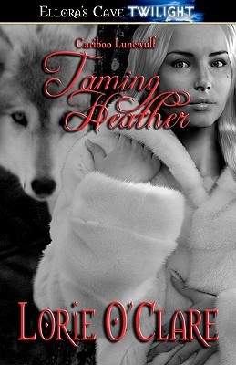 Taming Heather (Cariboo Lunewulf, #1)