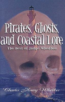Pirates, Ghosts, and Coastal Lore