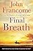 Final Breath by John Francome