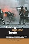 Uniting Against Terror: Cooperative Nonmilitary Responses to the Global Terrorist Threat (Mit Press) Uniting Against Terror: Cooperative Nonmilitary Responses to the Global Terrorist Threat (Mit Press)