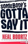 Somebody's Gotta ...