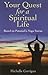 Your Quest for a Spiritual Life: Based on the Patanjali's Yoga Sutras