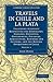 Travels in Chile and La Pla...