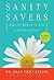 Sanity Savers by Dale Vicky Atkins