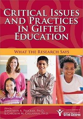 Critical Issues and Practices in Gifted Education: What the Research Says (Paperback)