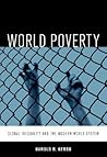 World Poverty: The Roots of Global Inequality and the Modern World System