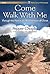 Come Walk with Me - Satb Sc...