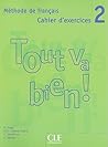 Tout va bien cahi...