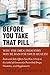 Before You Take that Pill: Why the Drug Industry May Be Bad for Your Health