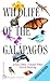 Wildlife of the Galápagos by Julian Fitter