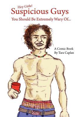 Suspicious Guys You Should Be Extremely Wary Of... (Paperback)