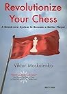 Revolutionize Your Chess