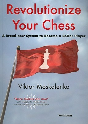 Revolutionize Your Chess (Paperback)