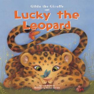 Gilda the Giraffe and Lucky the Leopard (Library Binding)