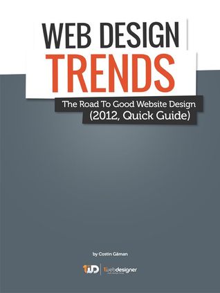 Latest Web Design Trends, The Road To Good Website Design