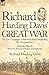 Richard Harding Davis' Great War: The Last Campaigns of America's First Outstanding War Correspondent-With the Allies & With the French in France and Salonika