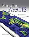 Mastering ArcGIS